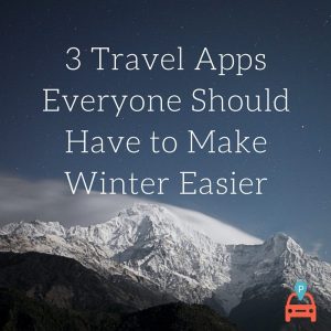 ParqEx: 3 Travel Apps Everyone Should Have to Make Winter Easier