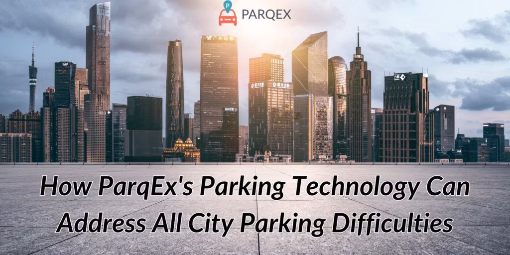 How Parqexs Parking Technology Can Address All City Parking Difficulties Png 1024 X 577 1 Avif – Smart Parking Solutions by ParqEx How Parqexs Parking Technology Can Address All City Parking Difficulties Png 1024 X 577 1 Avif demonstrating ParqEx's smart parking technology in action.