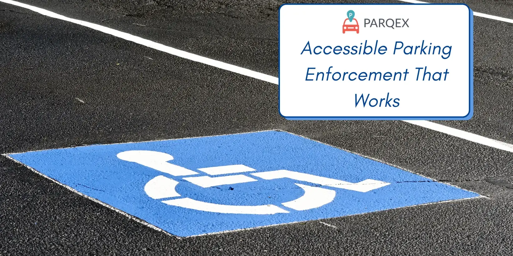 Accessible Parking Enforcement That Works – ParqEx Accessible Parking Enforcement That Works - ParqEx