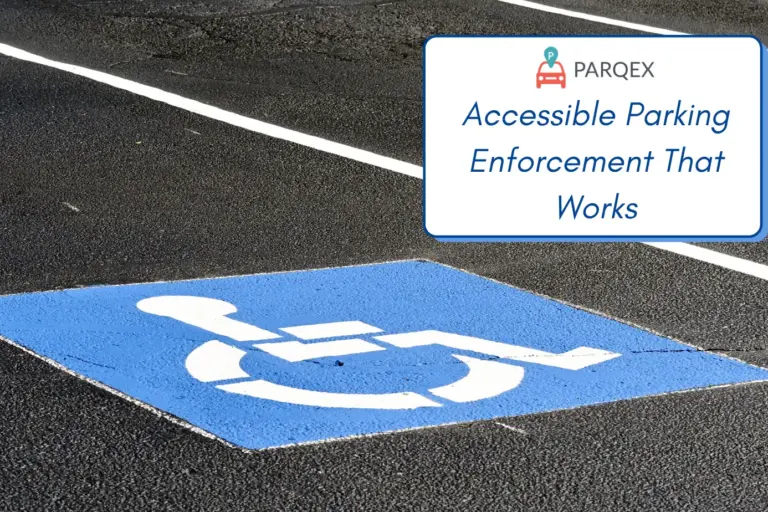 Accessible Parking Enforcement That Works - ParqEx