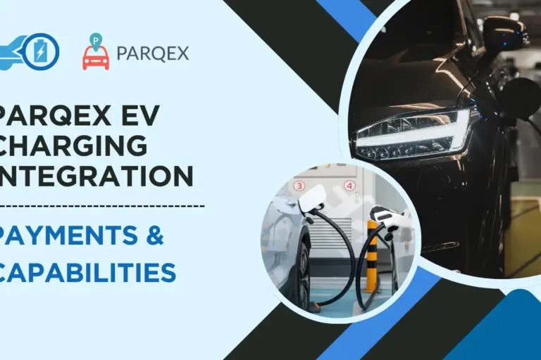 ParqEx EV Charging Integration — Payments & Capabilities