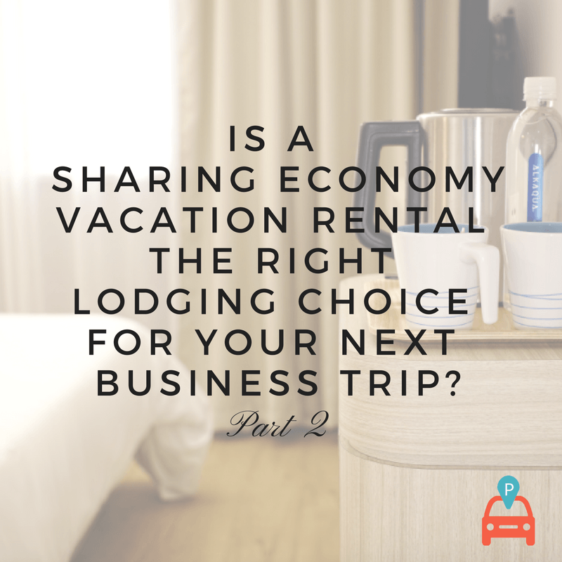Sharing Economy Vacation Rental For Business Part One